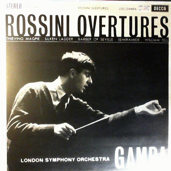 London Symphony Orchestra (cond. Gamba P.) — Rossini - Overtures: Thieving Magpie, Silken Ladder, Barber Of Seville, Semiramide, William Tell