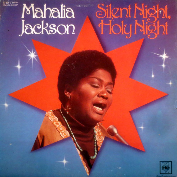 Mahalia Jackson — Silent Night, Holy Night
