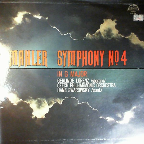 Lorenz Gerlinde, Czech Philharmonic Orchestra (dir. Swarowsky Hans) — Mahler - Symphony No. 4 In G-dur