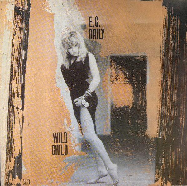 E.G. Daily — Wild Child