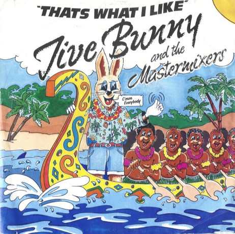 Jive Bunny And The Mastermixers — That's What I Like