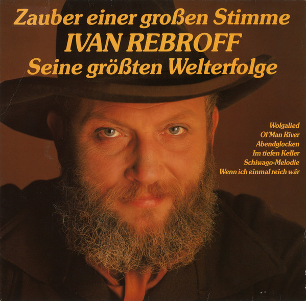 Ivan Rebroff — Zauber Einer Großen Stimme (Seine Größten Welterfolge)