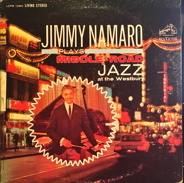 Jimmy Namaro — Plays Middle-Road Jazz At The Westbury
