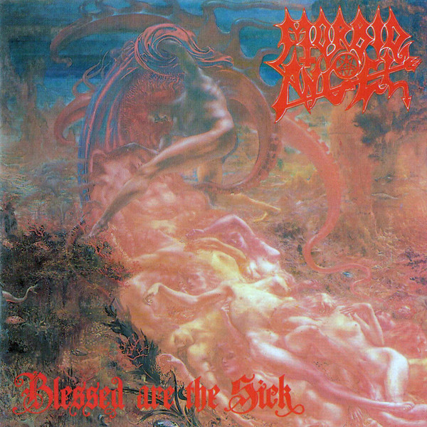 Morbid Angel — Blessed Are The Sick