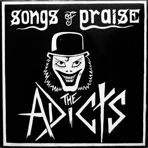 The Adicts — Songs Of Praise