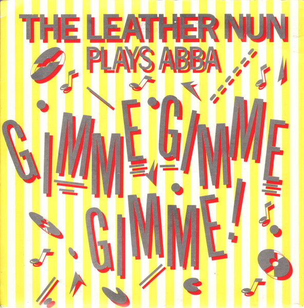 The Leather Nun — Gimme Gimme Gimme!