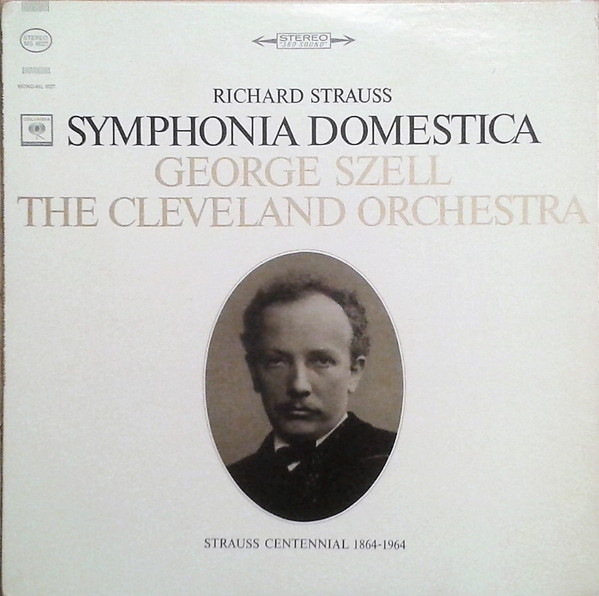 Richard Strauss / George Szell , The Cleveland Orchestra — Symphonia Domestica