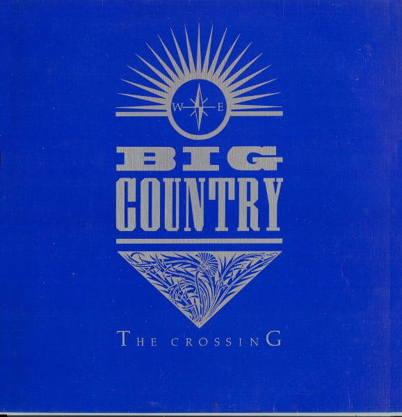 Big Country — The Crossing