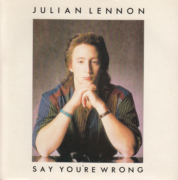 Julian Lennon — Say You're Wrong
