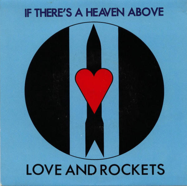 Love And Rockets — If There's A Heaven Above