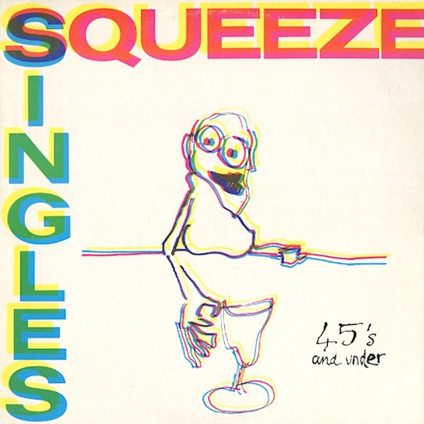 Squeeze (2) — Singles - 45's And Under