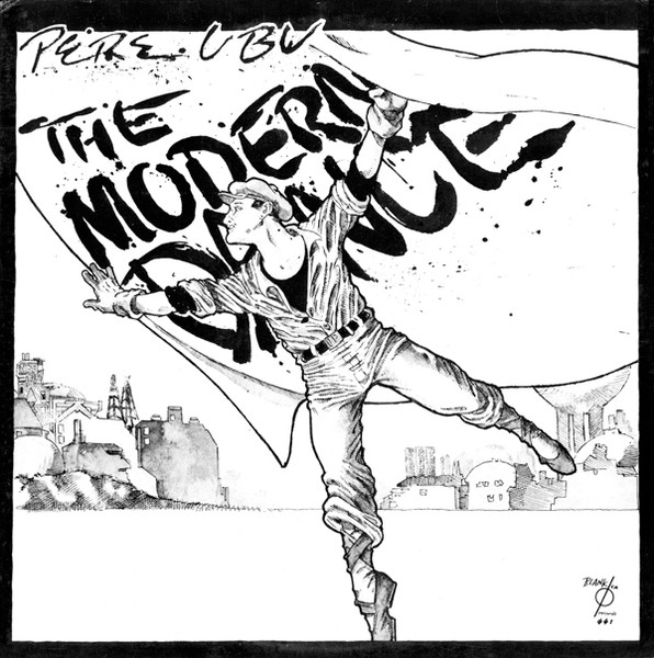 Pere Ubu — The Modern Dance