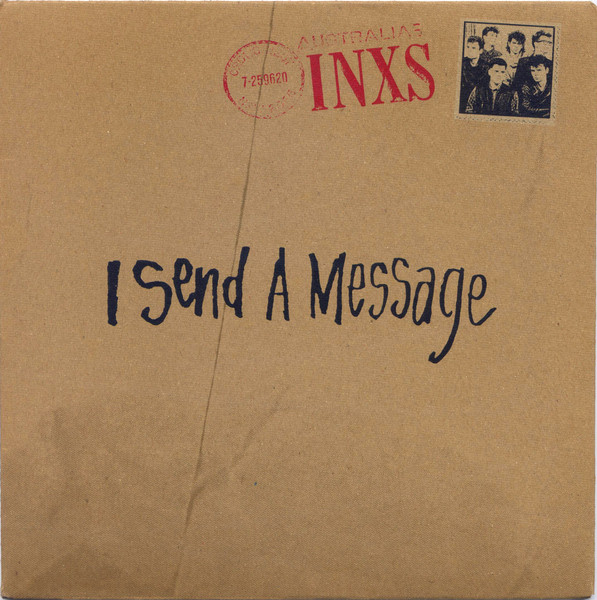 INXS — I Send A Message