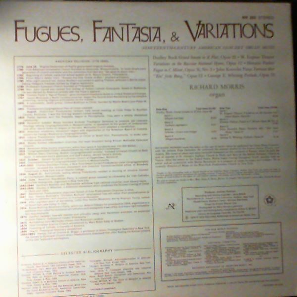 Morris Richard — Buck, Thayer, Parker, Paine, Whiting - Fugues, Fantasia & Variations (Nineteenth-Century Concert Organ Music) / Recorded Anthology Of American Music