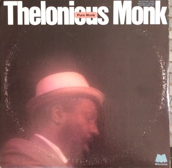 Thelonious Monk — Pure Monk