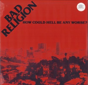 Bad Religion — How Could Hell Be Any Worse?