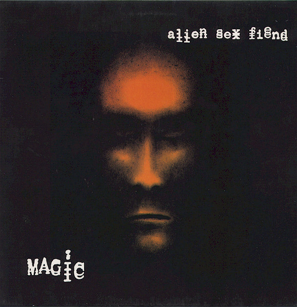 Alien Sex Fiend — Magic