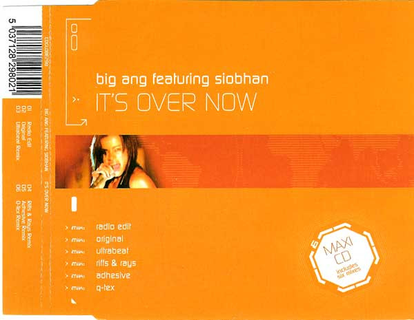 Big Ang Feat Siobhan — It's Over Now