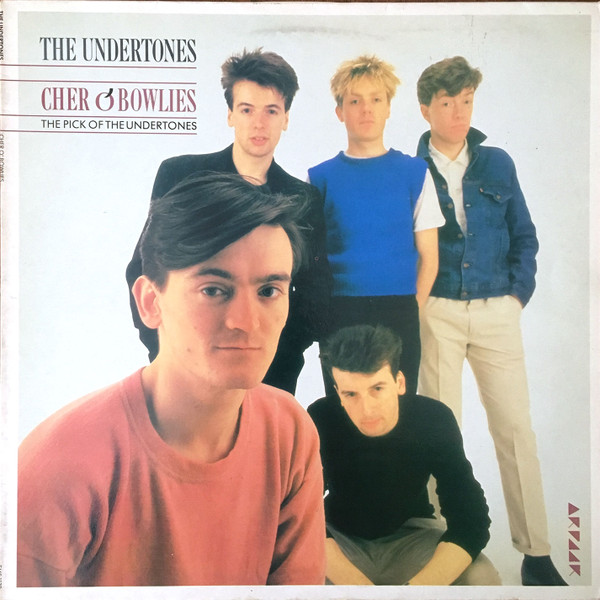 The Undertones — Cher O'Bowlies - The Pick Of The Undertones