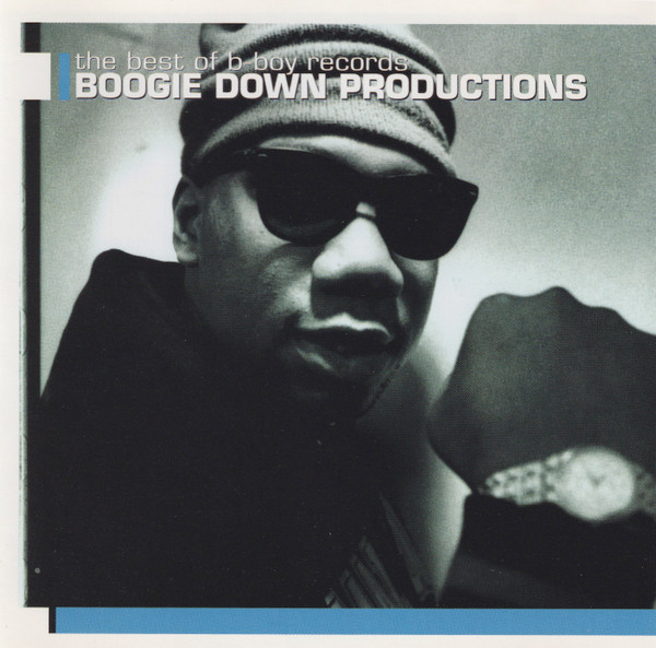 Boogie Down Productions — The Best Of B-Boy Records