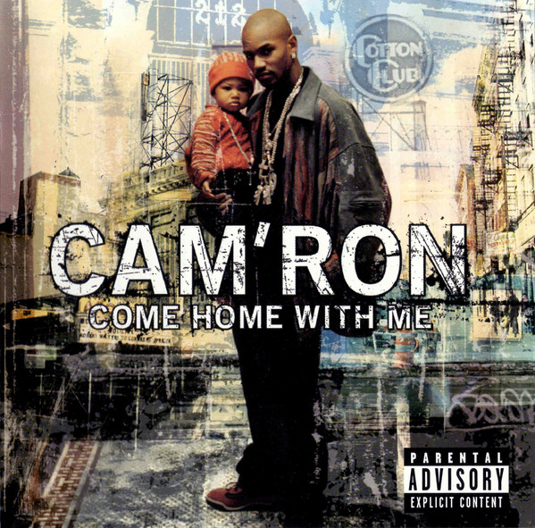Cam'ron — Come Home With Me