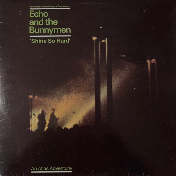 Echo & The Bunnymen — Shine So Hard