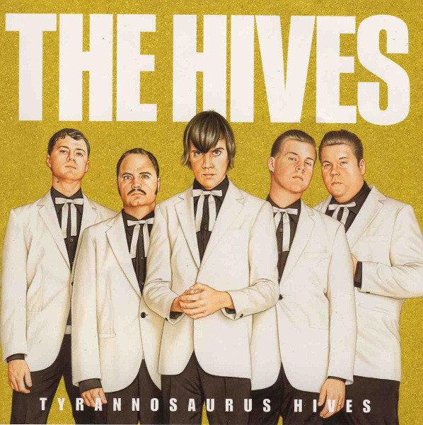 The Hives — Tyrannosaurus Hives