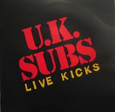 UK Subs — Live Kicks
