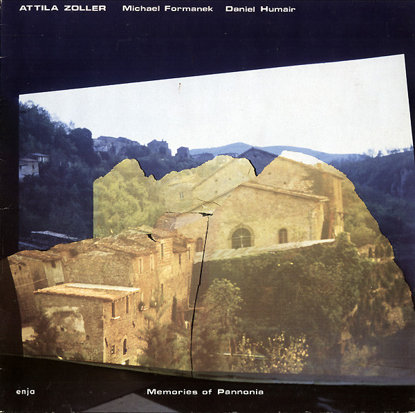 Attila Zoller — Memories Of Pannonia