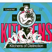 Kitchens Of Distinction — Love Is Hell