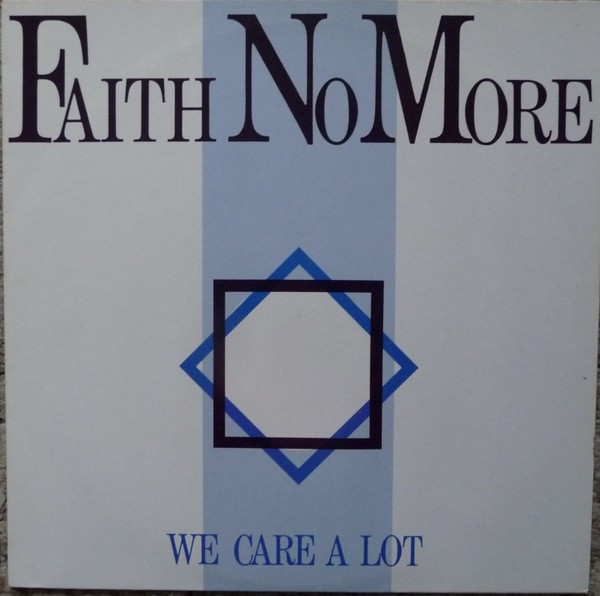 Faith No More — We Care A Lot