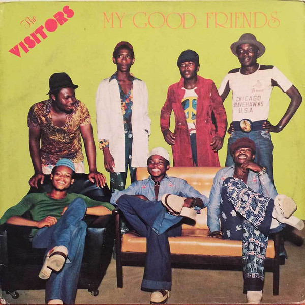 The Visitors — My Good Friends