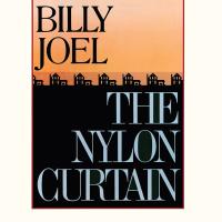 Billy Joel — The Nylon Curtain