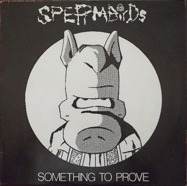 Spermbirds — Something To Prove