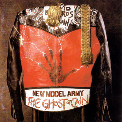 New Model Army — The Ghost Of Cain