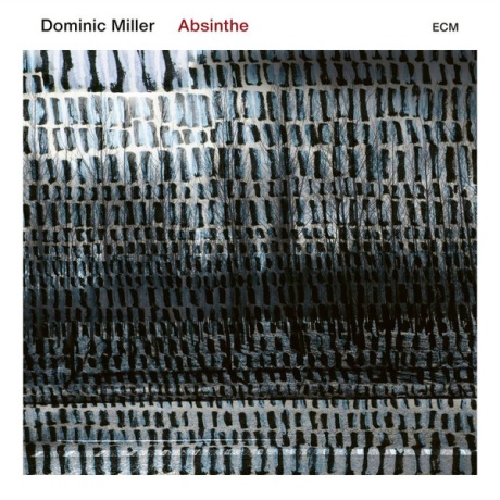 DOMINIC MILLER — Absinthe