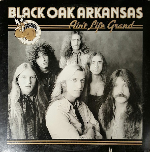 Black Oak Arkansas — Ain't Life Grand