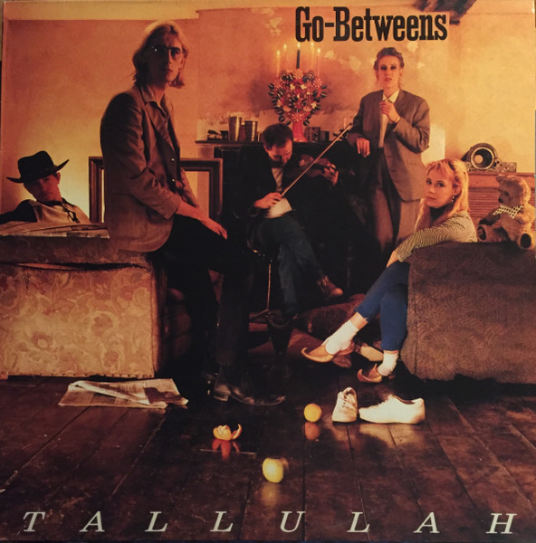 The Go-Betweens — Tallulah