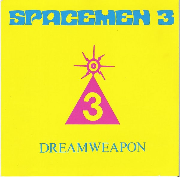 Spacemen 3 — Dreamweapon