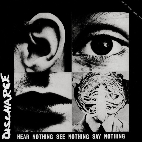 Discharge — Hear Nothing See Nothing Say Nothing