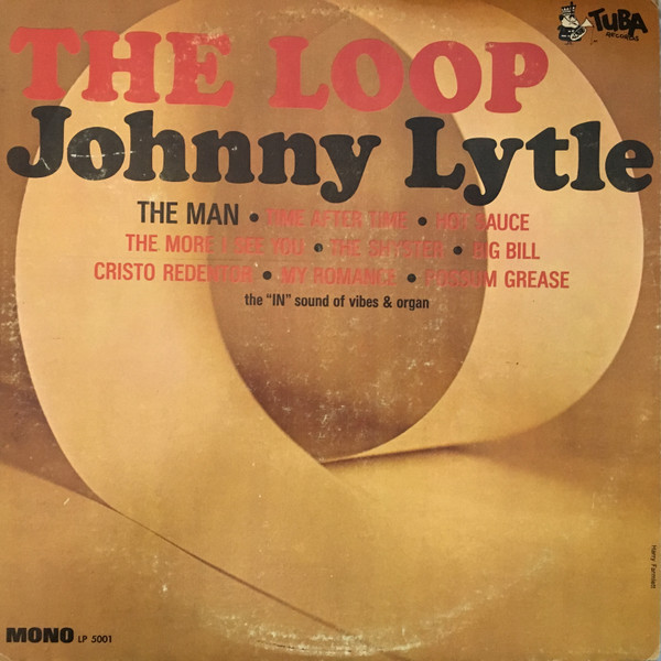Johnny Lytle — The Loop