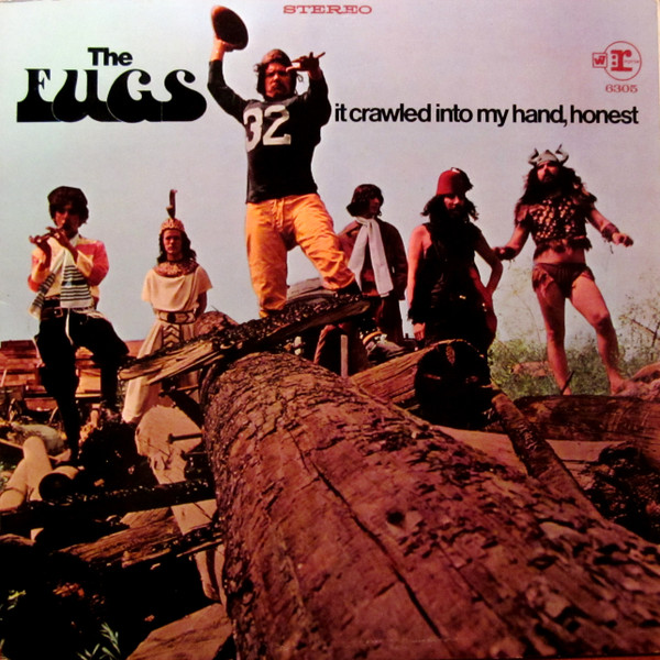 The Fugs — It Crawled Into My Hand, Honest