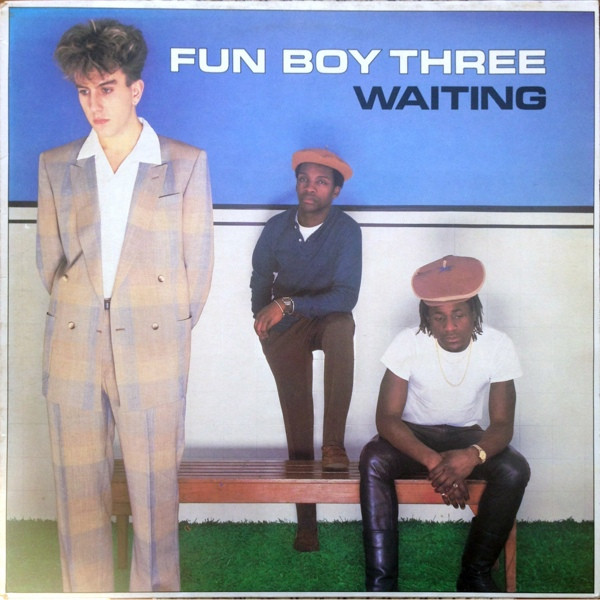Fun Boy Three — Waiting
