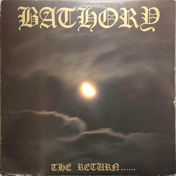 Bathory — The Return......
