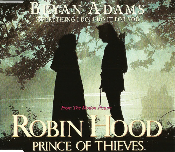 Bryan Adams — (Everything I Do) I Do It For You