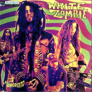 White Zombie — La Sexorcisto: Devil Music Vol. 1