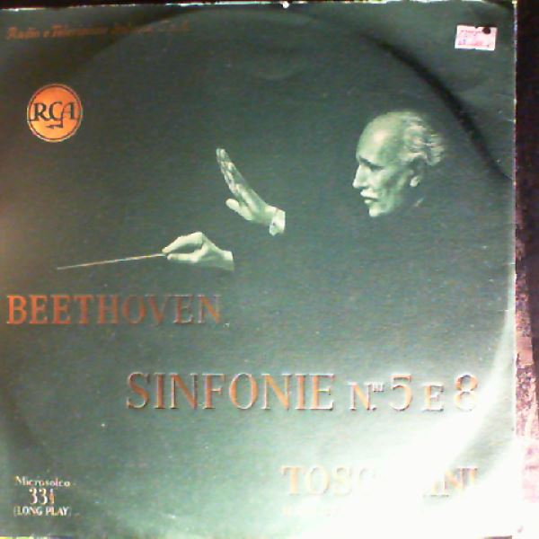 NBC Symphony Orchestra (cond. Toscanini Arturo) — Beethoven - Sinfonie No. 5 and No. 8