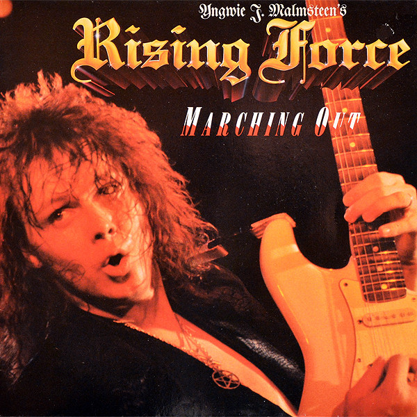 Yngwie J. Malmsteen's Rising Force — Marching Out
