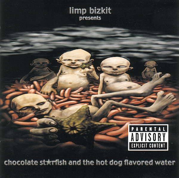 Limp Bizkit — Chocolate Starfish And The Hot Dog Flavored Water