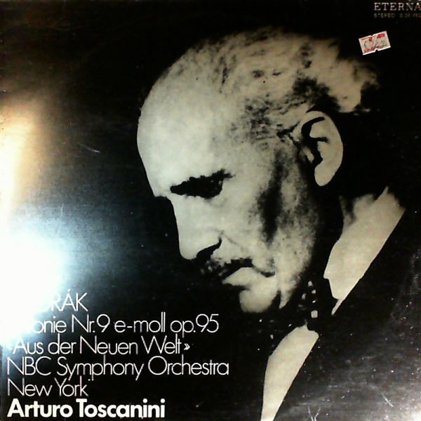 NBC Symphony Orchestra (cond. Toscanini Arturo) — Dvorak A. - Sinfonie Nr.9 in E-moll Op. 95 "Aus Der Neuen Welt"